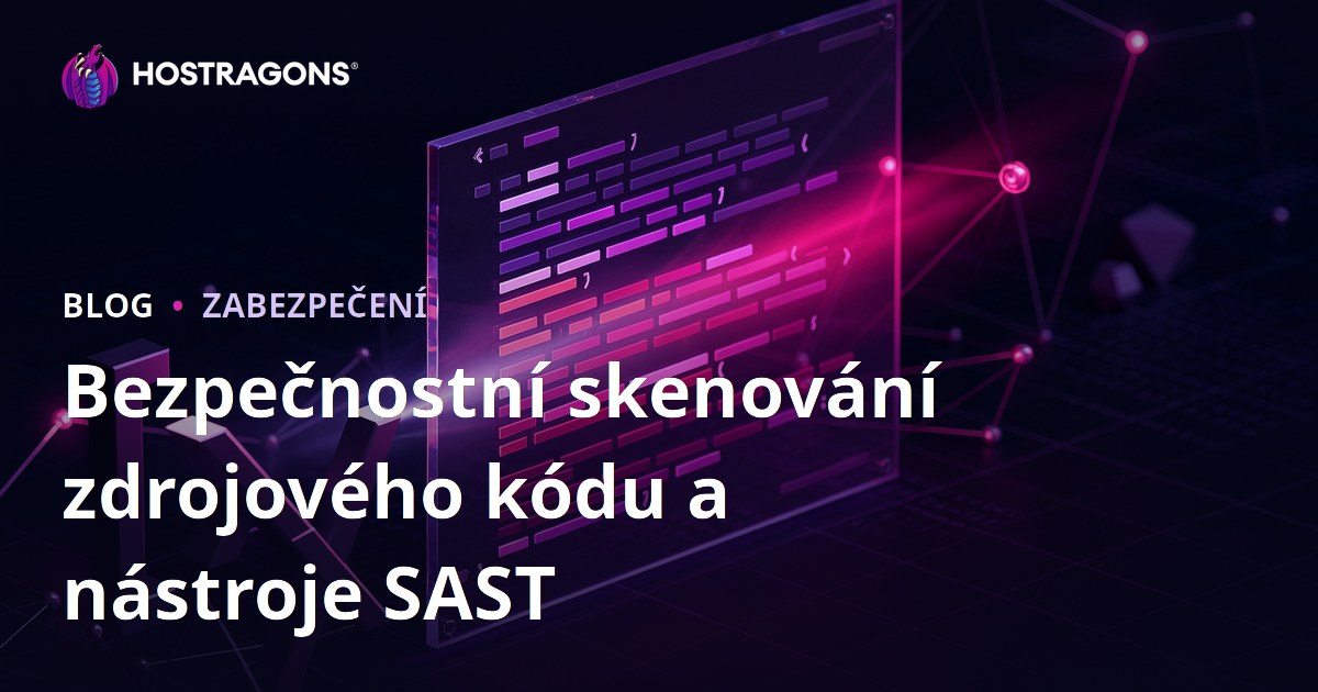 Bezpečnostní skenování zdrojového kódu a nástroje SAST