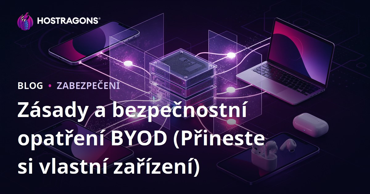 Zásady a bezpečnostní opatření BYOD (Přineste si vlastní zařízení)