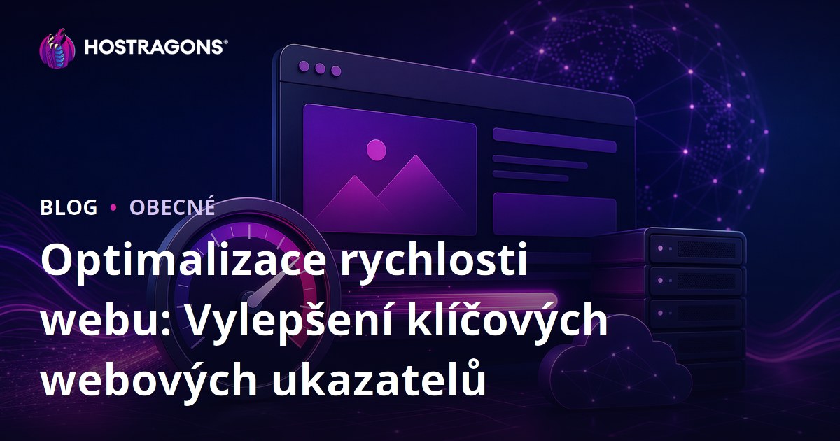 Optimalizace rychlosti webu: Vylepšení klíčových webových ukazatelů