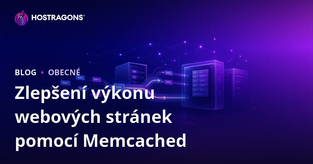 Zlepšení výkonu webových stránek pomocí Memcached