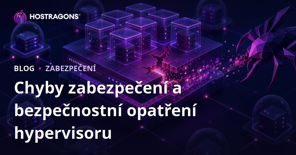 Chyby zabezpečení a bezpečnostní opatření hypervisoru