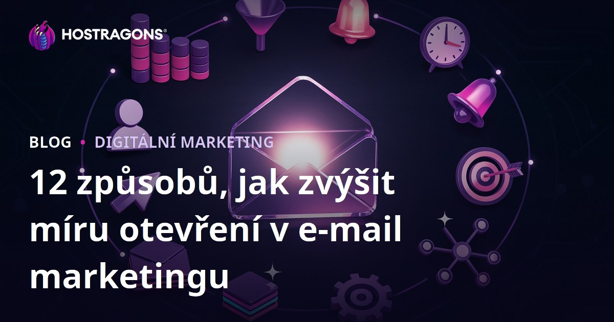 12 způsobů, jak zvýšit míru otevření v e-mail marketingu