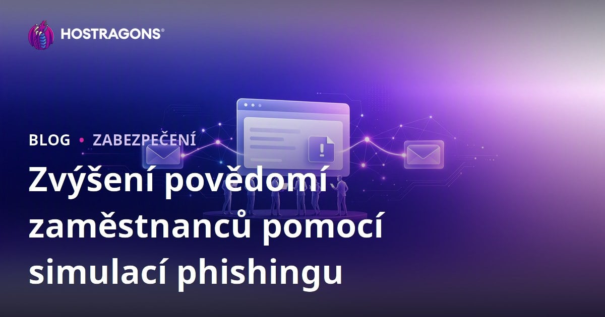Zvýšení povědomí zaměstnanců pomocí simulací phishingu