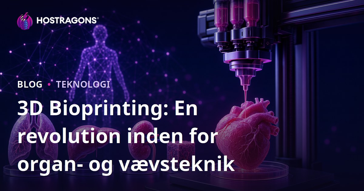 3D Bioprinting: En revolution inden for organ- og vævsteknik