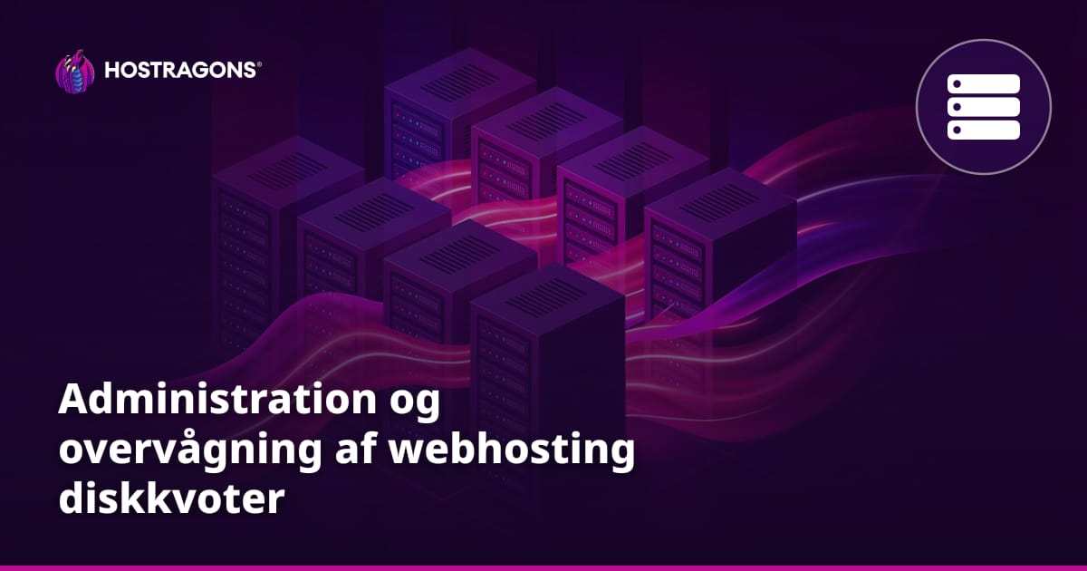 Administration og overvågning af webhosting diskkvoter