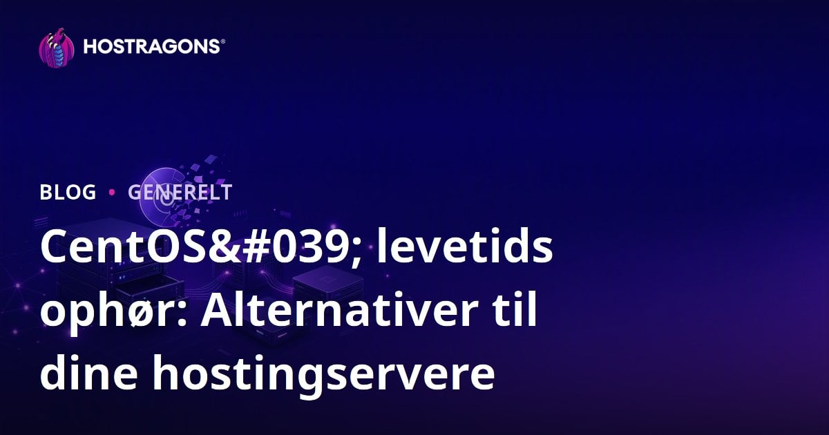 CentOS' levetids ophør: Alternativer til dine hostingservere