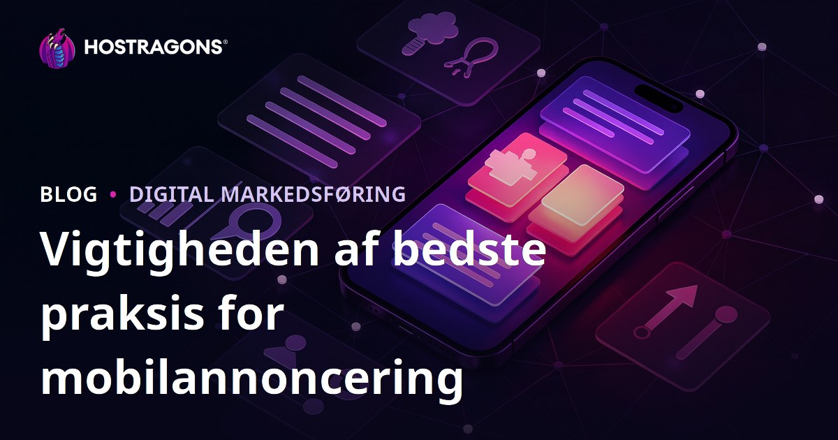 Vigtigheden af bedste praksis for mobilannoncering