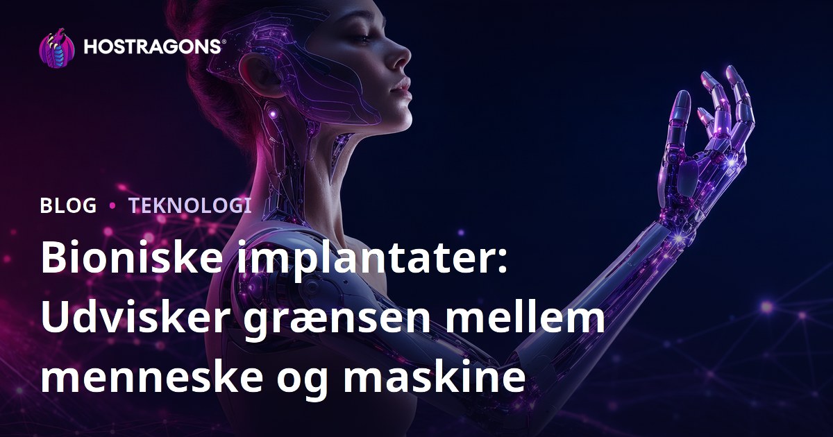 Bioniske implantater: Udvisker grænsen mellem menneske og maskine