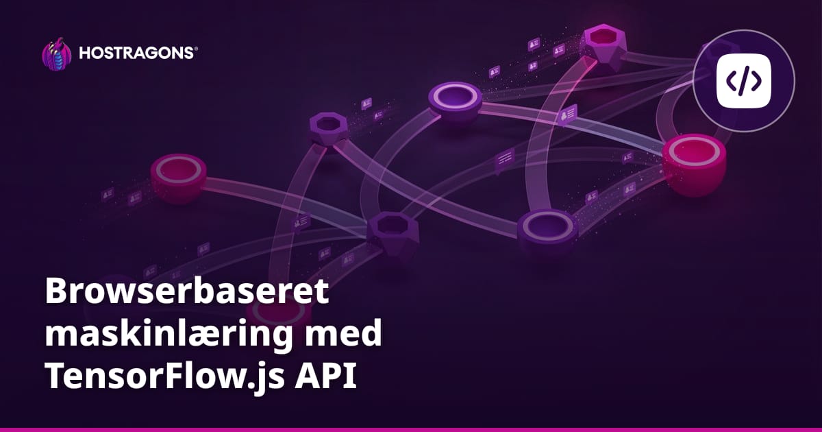 Browserbaseret maskinlæring med TensorFlow.js API