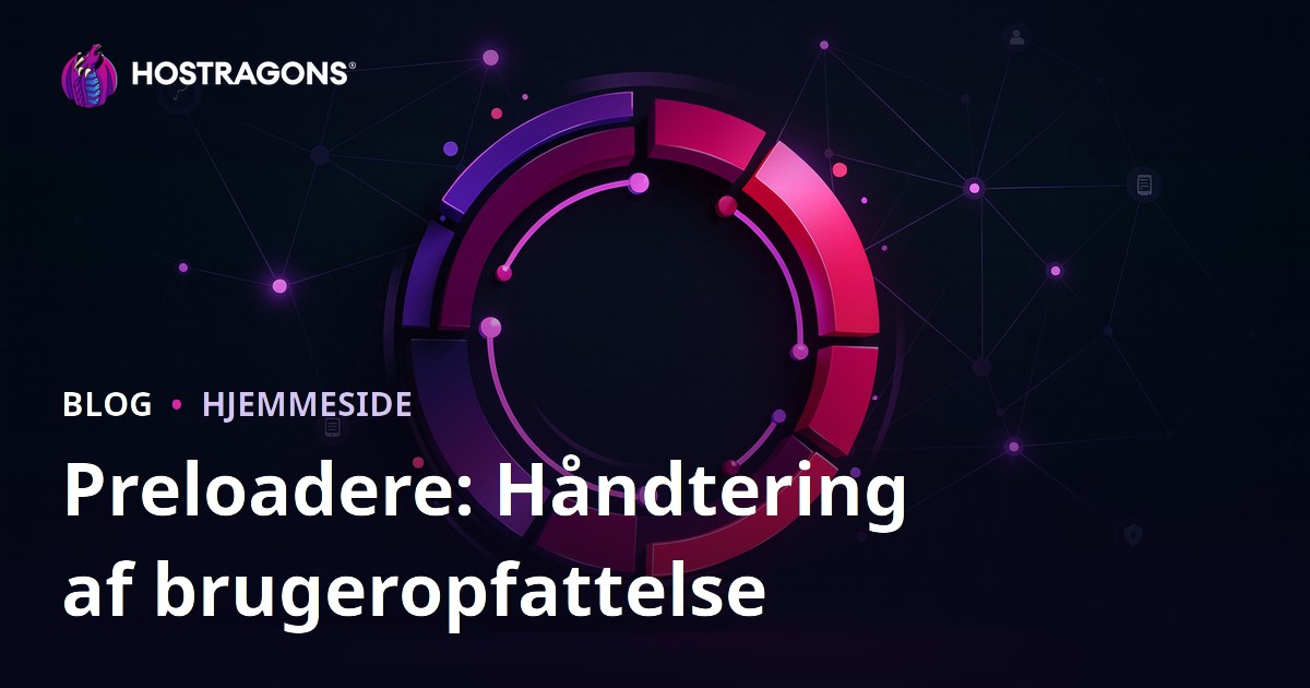 Preloadere: Håndtering af brugeropfattelse