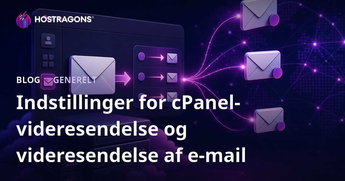Indstillinger for cPanel-videresendelse og videresendelse af e-mail