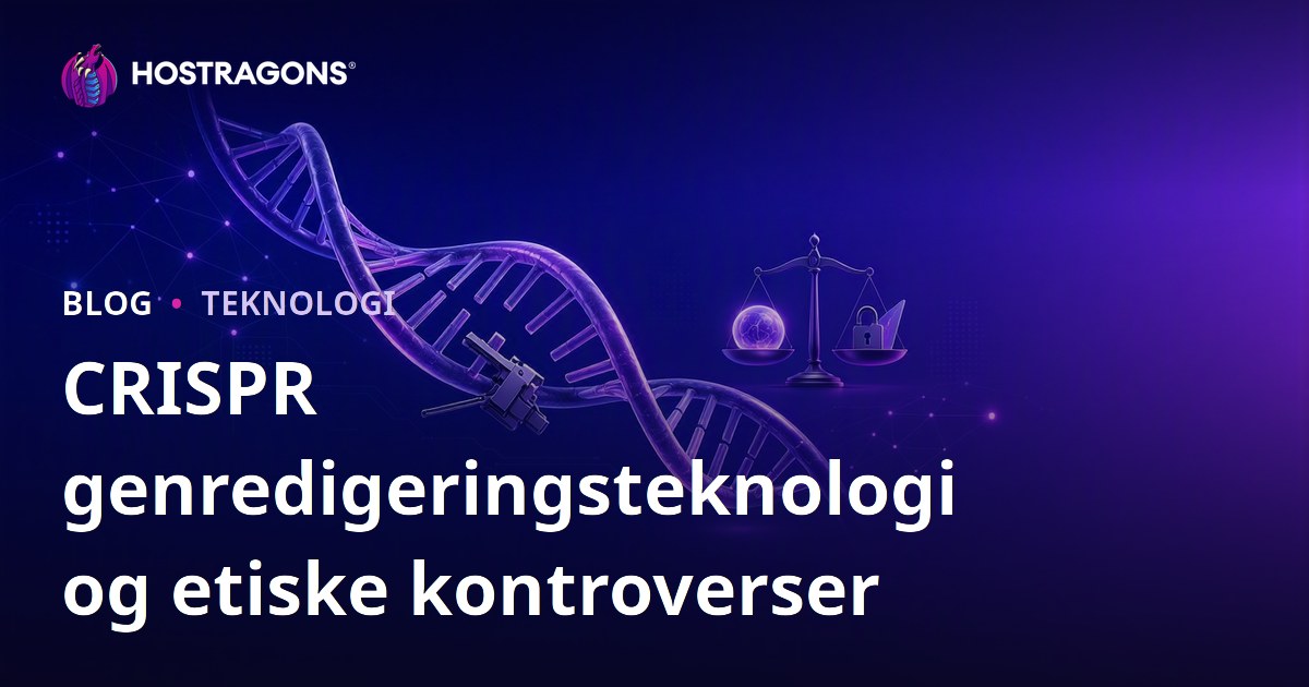 CRISPR genredigeringsteknologi og etiske kontroverser