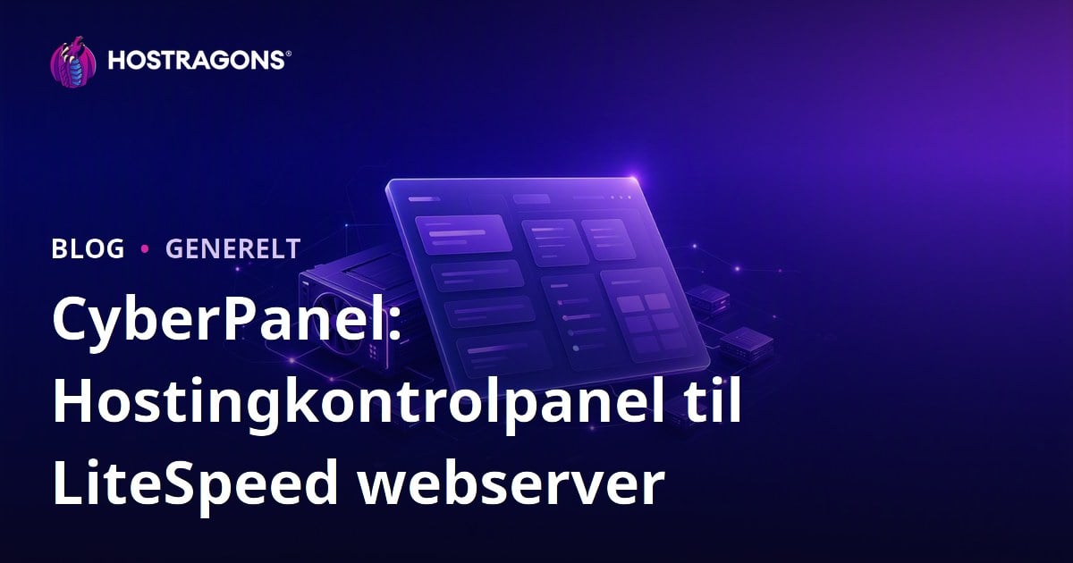 CyberPanel: Hostingkontrolpanel til LiteSpeed webserver