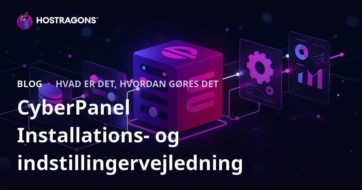 CyberPanel Installations- og indstillingervejledning