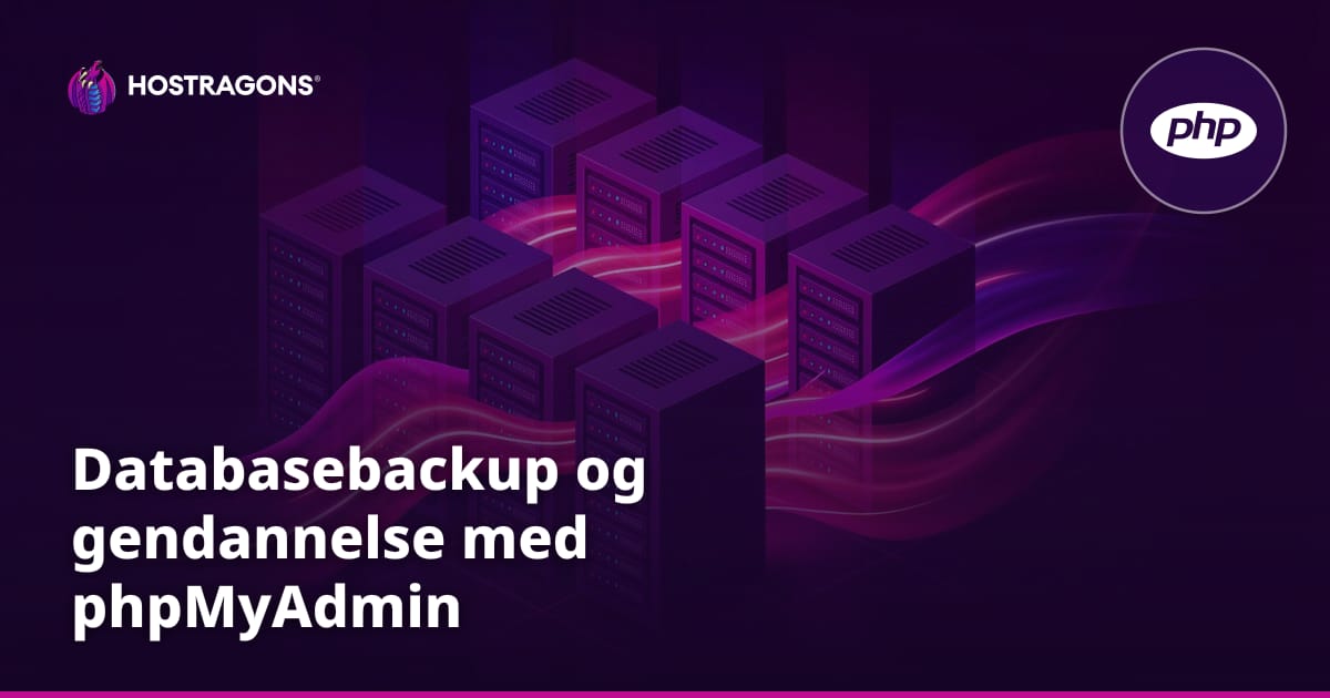 Databasebackup og gendannelse med phpMyAdmin