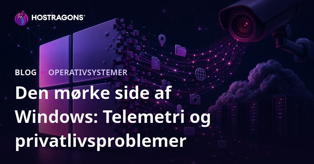 Den mørke side af Windows: Telemetri og privatlivsproblemer