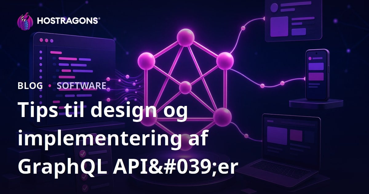 Tips til design og implementering af GraphQL API'er