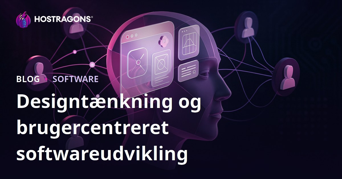 Designtænkning og brugercentreret softwareudvikling