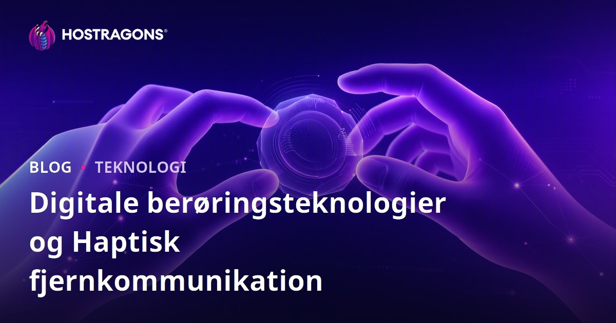 Digitale berøringsteknologier og Haptisk fjernkommunikation