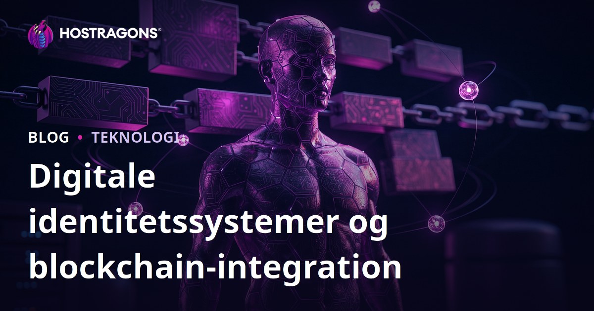 Digitale identitetssystemer og blockchain-integration