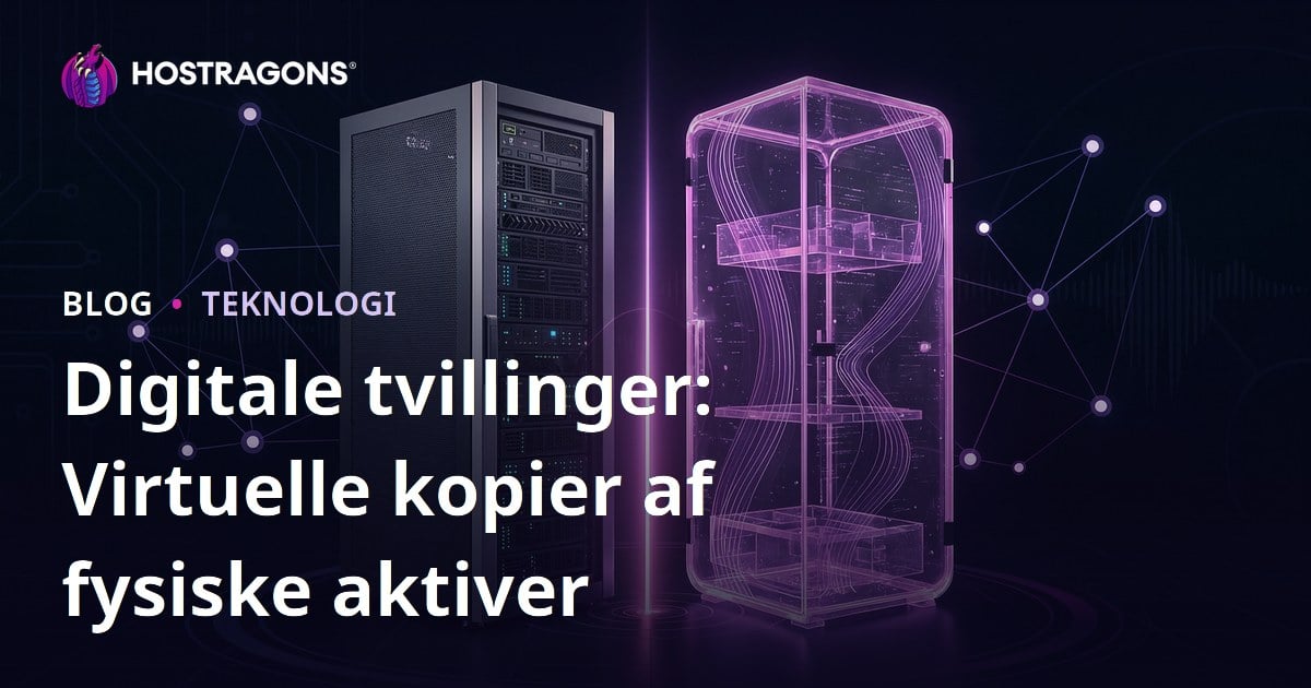 Digitale tvillinger: Virtuelle kopier af fysiske aktiver