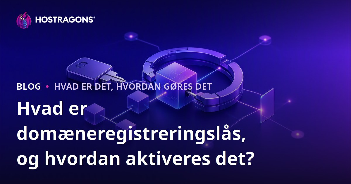 Hvad er domæneregistreringslås, og hvordan aktiveres det?