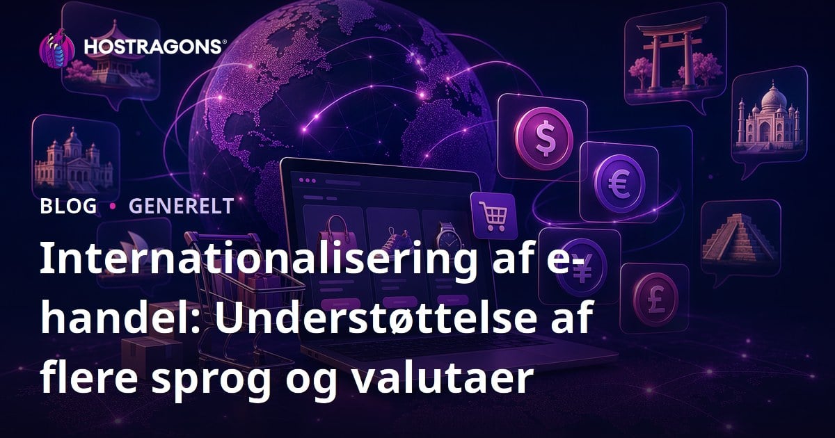 Internationalisering af e-handel: Understøttelse af flere sprog og valutaer