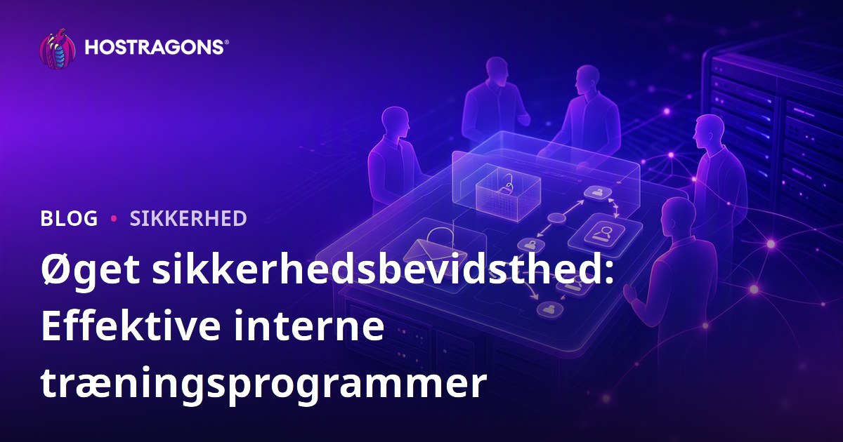 Øget sikkerhedsbevidsthed: Effektive interne træningsprogrammer