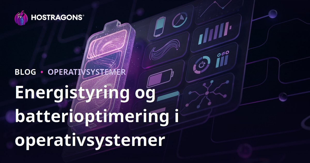 Energistyring og batterioptimering i operativsystemer