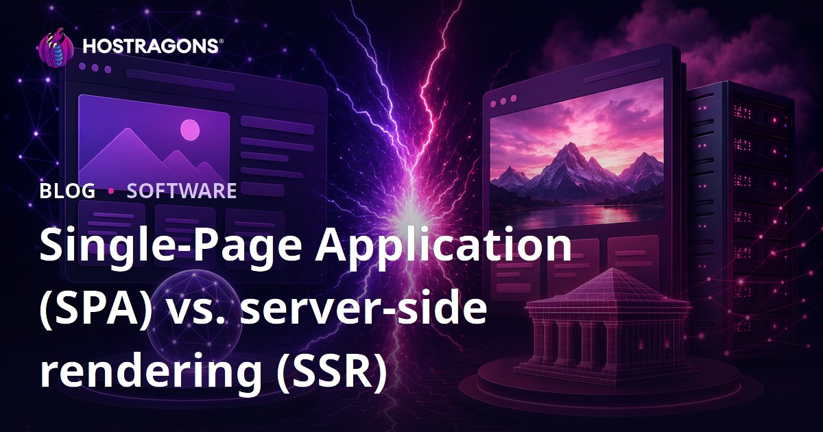 Single-Page Application (SPA) vs. server-side rendering (SSR)