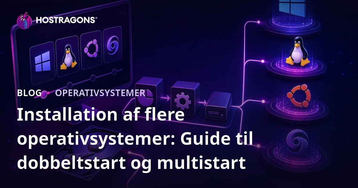 Installation af flere operativsystemer: Guide til dobbeltstart og multistart