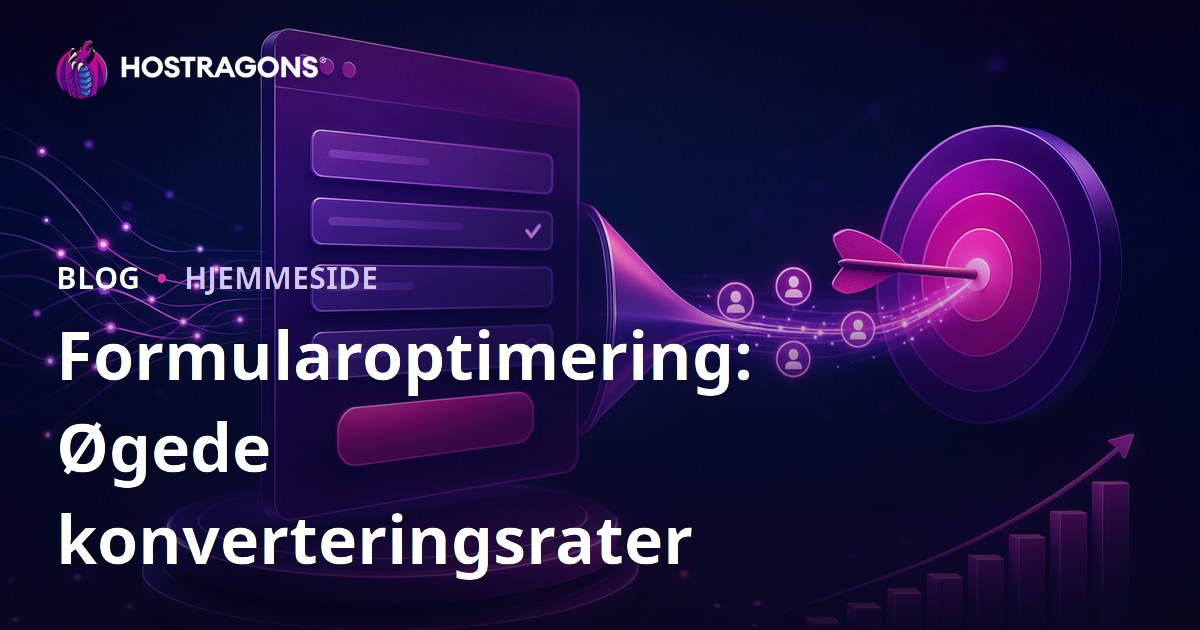 Formularoptimering: Øgede konverteringsrater