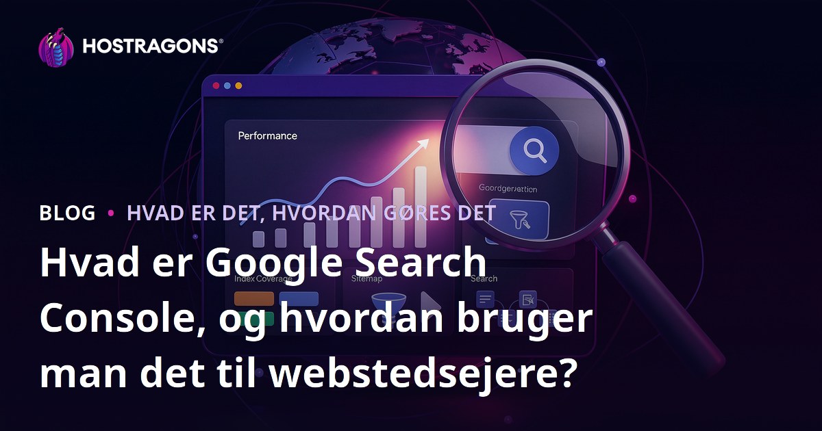 Hvad er Google Search Console, og hvordan bruger man det til webstedsejere?