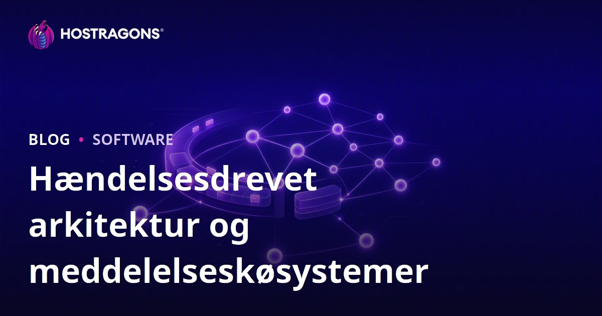 Hændelsesdrevet arkitektur og meddelelseskøsystemer