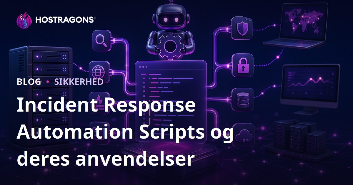 Incident Response Automation Scripts og deres anvendelser
