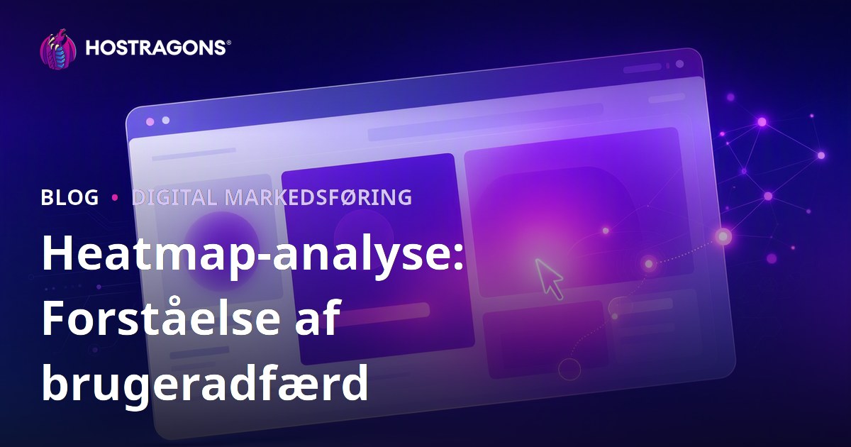 Heatmap-analyse: Forståelse af brugeradfærd