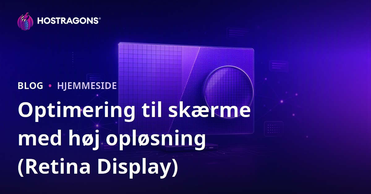 Optimering til skærme med høj opløsning (Retina Display)
