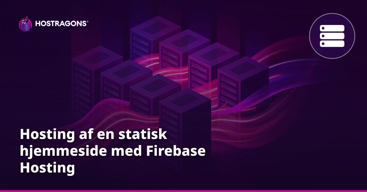 Hosting af en statisk hjemmeside med Firebase Hosting