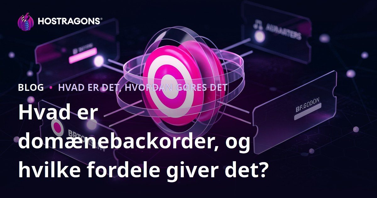 Hvad er domænebackorder, og hvilke fordele giver det?