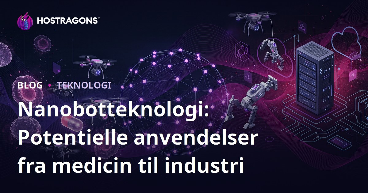 Nanobotteknologi: Potentielle anvendelser fra medicin til industri