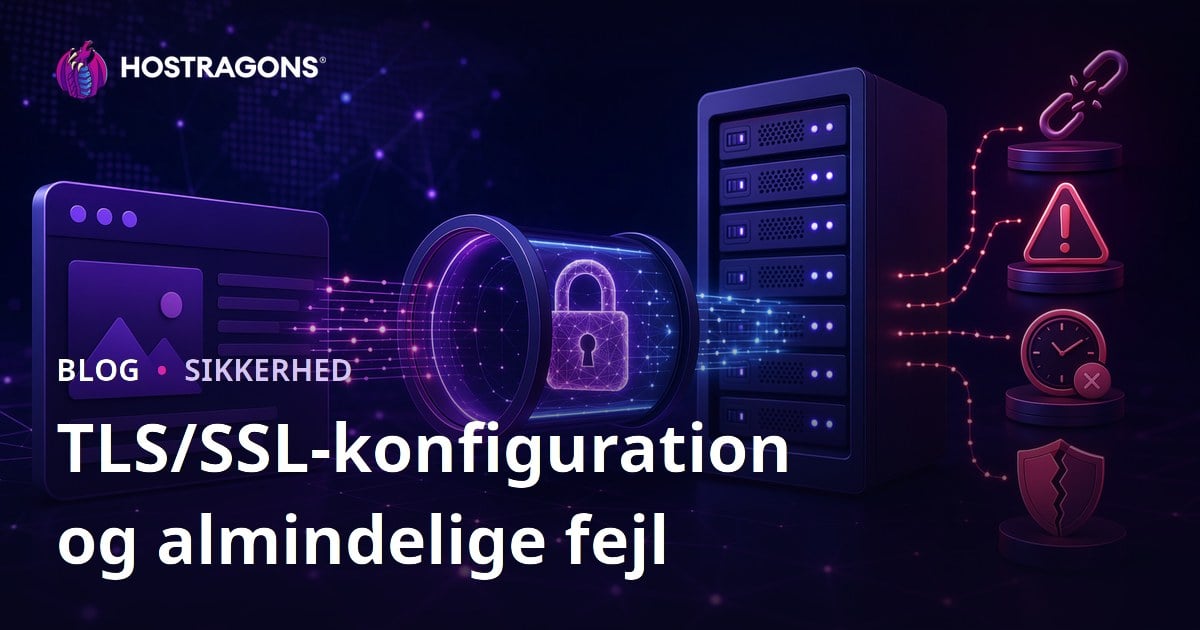 TLS/SSL-konfiguration og almindelige fejl