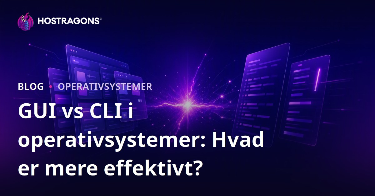 GUI vs CLI i operativsystemer: Hvad er mere effektivt?