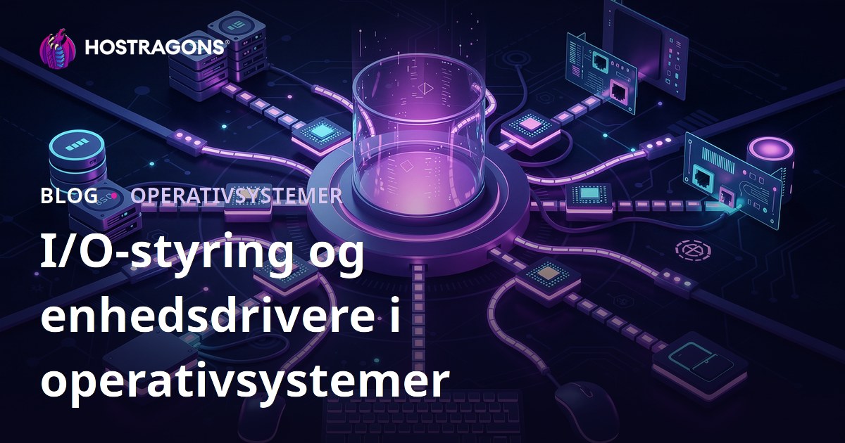 I/O-styring og enhedsdrivere i operativsystemer
