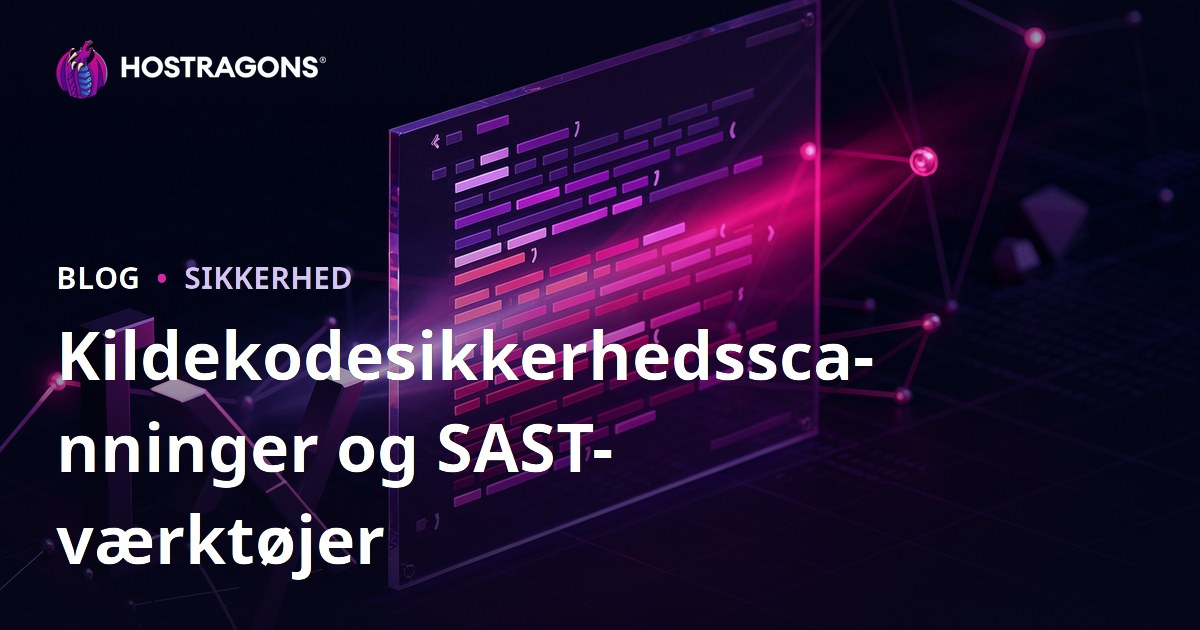 Kildekodesikkerhedsscanninger og SAST-værktøjer