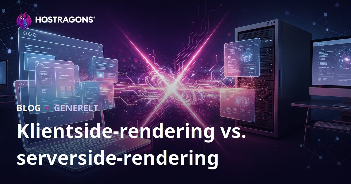 Klientside-rendering vs. serverside-rendering