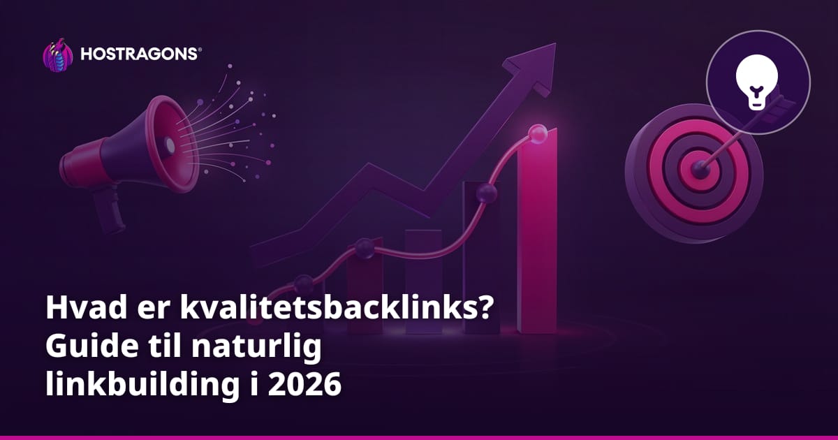Hvad er kvalitetsbacklinks? Guide til naturlig linkbuilding i 2026