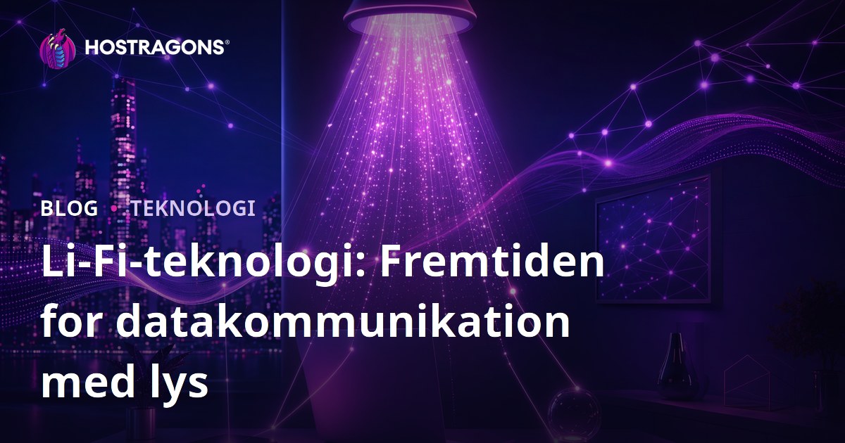 Li-Fi-teknologi: Fremtiden for datakommunikation med lys