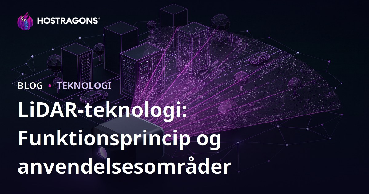 LiDAR-teknologi: Funktionsprincip og anvendelsesområder