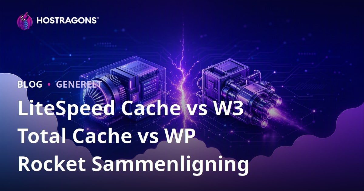 LiteSpeed Cache vs W3 Total Cache vs WP Rocket Sammenligning