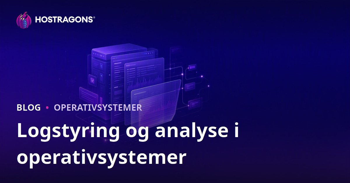 Logstyring og analyse i operativsystemer